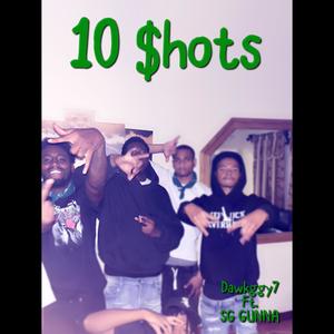 10 $hots (feat. SG GUNNA) (Explicit)