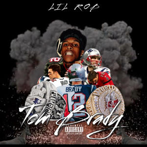 Tom Brady (Explicit)