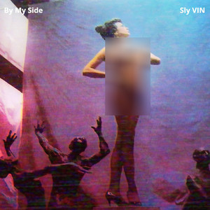 By My Side (Explicit)