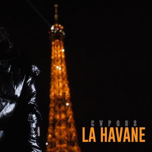 LA HAVANE (Explicit)