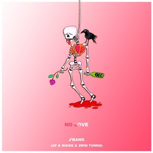 No Love (Feat. 2win_Tunna, Waide, AP)