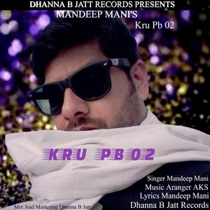 Mandeep Mani - Kru Pb02
