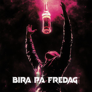 BIRA PÅ FREDAG