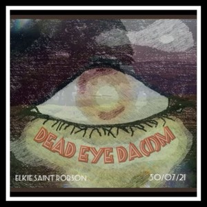 Dead Eye Da(I)m (feat. Callum Golby)