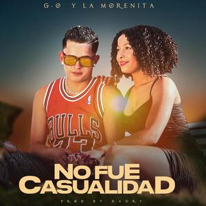 No Fue Casualidad (feat. La Morenita)