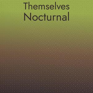 Themselves Nocturnal