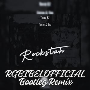 Rockstah (feat. Theis EZ & Edwin & Tim) [RGBibelOfficial Bootleg]