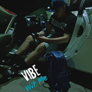 Vibe Wit Me (Explicit)