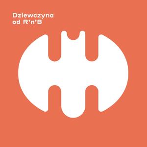 Dziewczyna od R&B (feat. Mayor) (feat. Proceente, Cywinsky & Mayor)