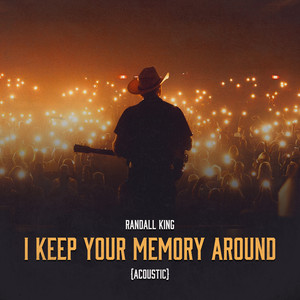 I Keep Your Memory Around (Acoustic)