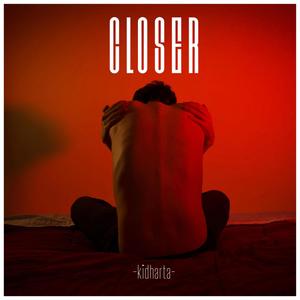 CLOSER