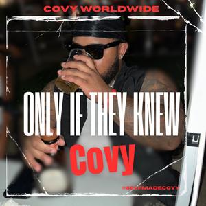 Only If They Knew (Explicit)