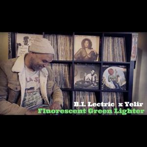 Fluorescent Green Lighter(feat. B.I. Lectric) (Explicit)