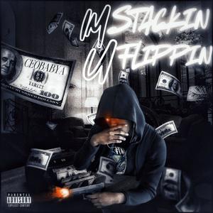 Im Stackin, U Flippin (Explicit)