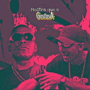 Mostra Que É Gostosa (Explicit)