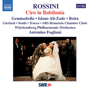 ROSSINI: Ciro in Babilonia