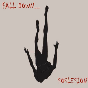 FALL DOWN... (Explicit)