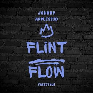 Flint Flow (Freestyle) [Explicit]