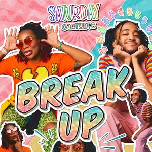 break up