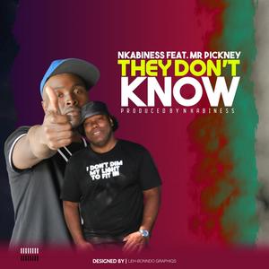 They Dont Know (feat. Mr Pickney) [Explicit]