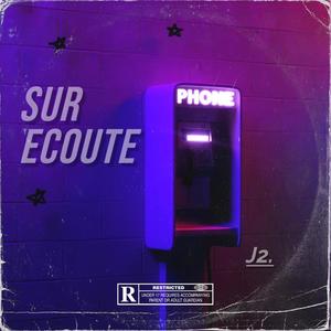 sur écoute (Explicit)