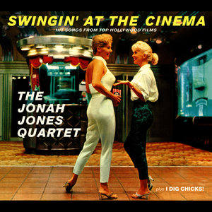 Jonah Jones Masterworks. Swingin' at the Cinema / I Dig Chicks!