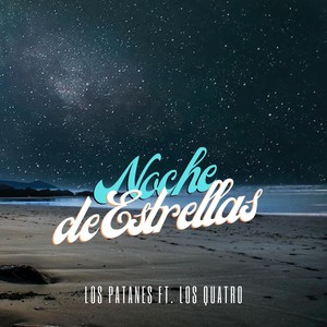 Noche de Estrellas (feat. Los Quatro)