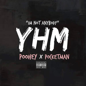 IM NOT ANYBODY (feat. Hot Boy Poohey) (Explicit)
