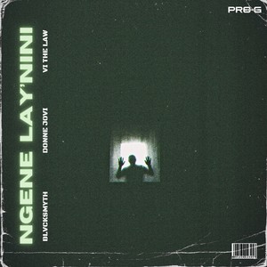 Ngene Lay'nini (Explicit)