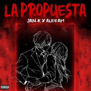 La Propuesta (feat. Aleeam) (Explicit)