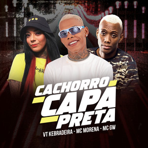 Cachorro Capa Preta (Explicit)