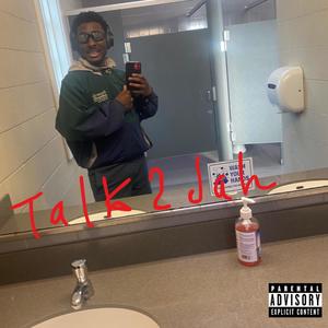 Untitled (Talk2Jah) [Explicit]