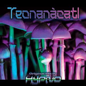 Teonanàcatl (Original Mix)