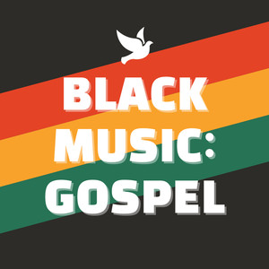 Black Music: Gospel