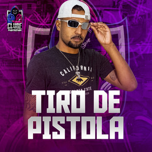 Tiro de Pistola (Explicit)