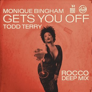 Monique Bingham - Gets You Off (Rocco Deep Mix)