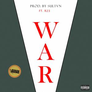 W A R(feat. R23) (Explicit)