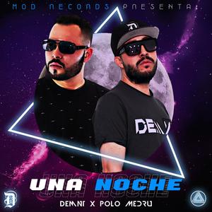 Una Noche (feat. Polo Medru)