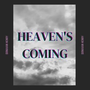 Heaven's Coming