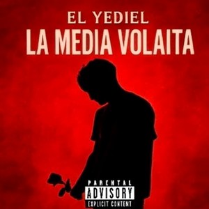 La Media Volaita (Explicit)