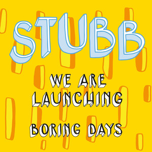 We Are Launching: Boring Days