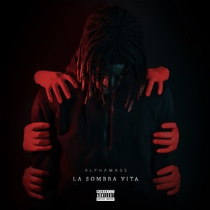 La Sombra Vita (Explicit)