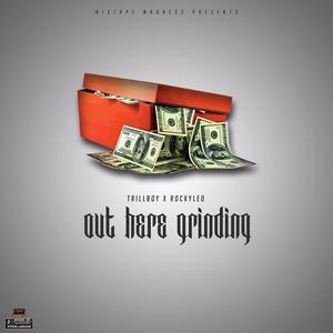 Out Here Grinding (feat. RockyLeo) (Explicit)