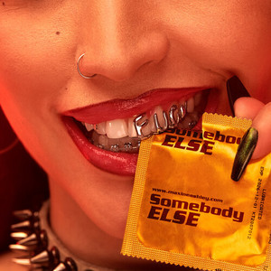 Somebody Else (Explicit)