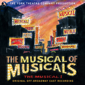 The Musical of Musicals (Original 2003 Off-Broadway Cast)