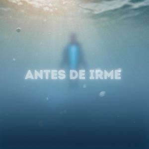ANTES DE IRME (feat. ReddyProductions)