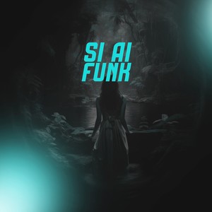 SI AI FUNK