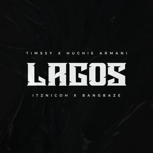 LAGOS (feat. Timssy, Itznicoh & Bangbaze)