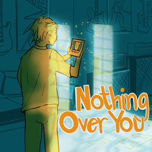 Nothing Over You