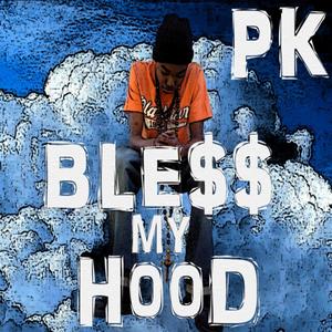 Ble$$ My Hood (Explicit)